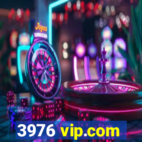 3976 vip.com